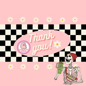 May include: A pink and white checkered background with a pink oval that says "Thank you!" with a white daisy. A skeleton wearing a red beanie and a green fanny pack is holding a green cup with a white lid. The skeleton is smiling and has a green cup in its hand. The background has white daisies on the top and bottom.