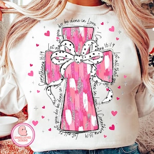 Pink brushstroke cross png, Let all that you do be done in Love png, Jesus valentine png, Valentine Png, valentine coquette png, bible verse
