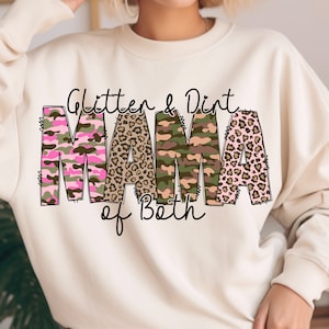 Glitter and Dirt Mama of Both png,camouflage mama png,glitter and dirt png,mama of both png,Leopard Camo Mom png,Mama PNG,Mom life Png