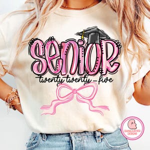 Senior coquette 2025 png, class of 2025 png, brushstroke senior png, senior mom doodles png, graduation png, mothers day png, senior png