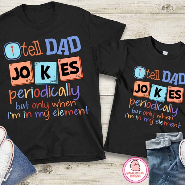 I tell dad jokes periodically but only when I'm in element png,dad jokes png,humor dad quotes png,best dad ever png,dad png,funny kids png
