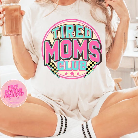 Tired mom club png,tired mom png,varsity mom png,sacractic mom png,mom life Design,Funny Mom Png,Mom Mode Png,pink Mom png,mom png