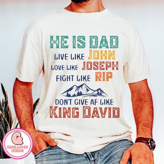 He is Dad Bible Verse T Shirts He is Dad Bible Verse T Shirts