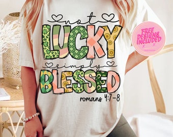 Not lucky simply Blessed Roman 4:7-8 png,Bible Verses png,patrick doodles png,Leopard Print Saint Patrick Day png,Jesus St. Pattys Day png