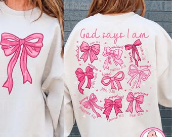 God says I am coquette png, pink coquette bows png, Jesus valentine png, bible verse png, christian coquette bow png, inspirational quotes