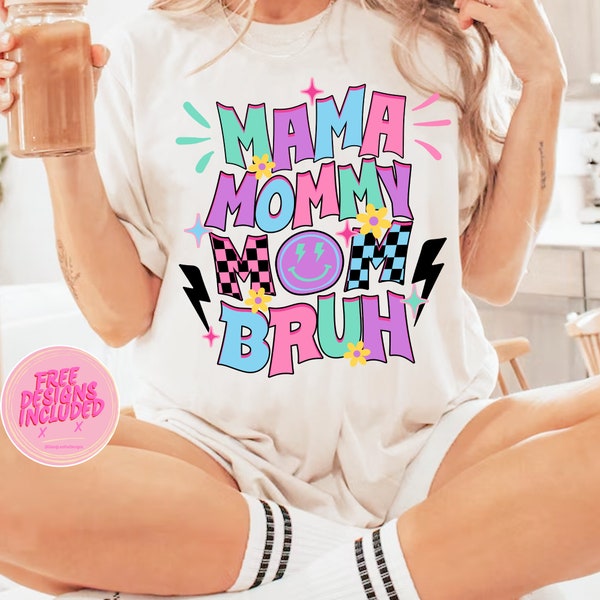 Mama Mommy Mom Bruh png,Mom Life png,Mama Retro Flower PNG,Mama Png,Retro Png,lighting bold Mama Png,Mother's Day Spng,Mom Shirt Svg,mom png