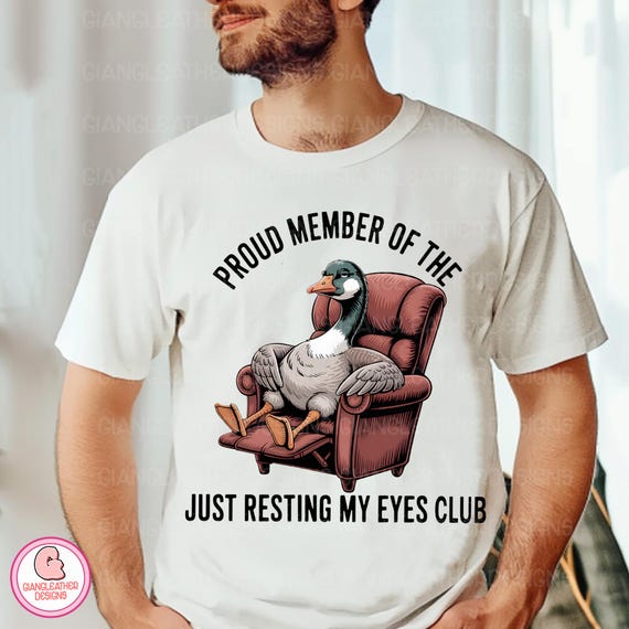 I'm Just Resting My Eyes Png, I'm Not Sleeping Png, Funny Png, Funny Dad Png, Funny Quote Png, Father's Day Png, goose Dad png, Goose Png