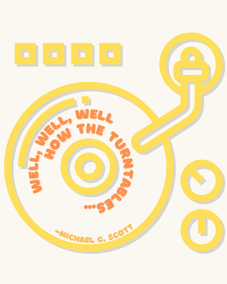 The Office Turntables Quote Print Michael Scott Quotes Fun Decor Office