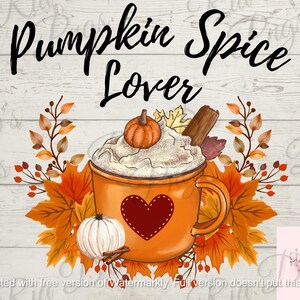 Pumpkin Spice Lover png, Pumpkin Spice Png, Pumpkin Png, Fall Png, Autumn Png, Coffee Png, Trendy Png, Png for Shirts, Cute Png
