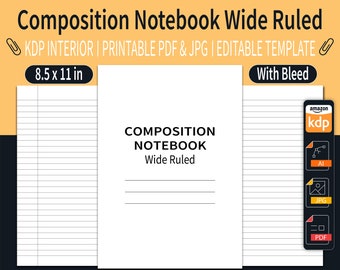 Composition Notebook Wide Ruled KDP Interior | Lined Wide Ruled Composition Notebook for Amazon KDP | 8.5" x 11" inches | Ready To Upload