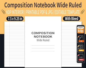 Composition Notebook Wide Ruled KDP Interior | Lined Wide Ruled Composition Notebook for Amazon KDP | 7.50" x 9.25" inches | Ready To Upload