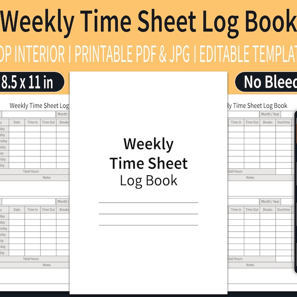 Weekly Time Sheet Log Book KDP Interior | Timesheet Log Book To Record Time | Editable Template | Size 8.5"x11" Inches | Ready To Upload PDF