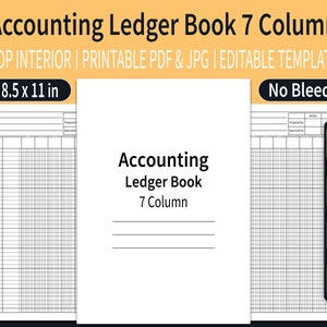May include: A printable 7-column accounting ledger book template in black and white. The template is 8.5 inches by 11 inches and is available in PDF and JPG formats. The text "Accounting Ledger Book 7 Column" is printed in the center of the page.