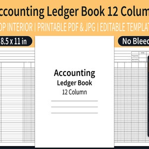 May include: A white accounting ledger book with the title "Accounting Ledger Book 12 Column". The book is 8.5 x 11 inches and has a grid layout with numbered rows and columns. The image also includes text that says "KDP INTERIOR | PRINTABLE PDF & JPG | EDITABLE TEMPLATE".