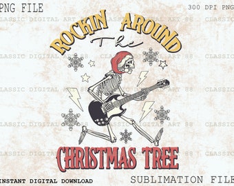 Rockin&#39; Around The Christmas Tree PNG, Skeleton Christmas PNG, Skeleton Guitar PNG, Xmas Skull, Christmas Sublimation Download