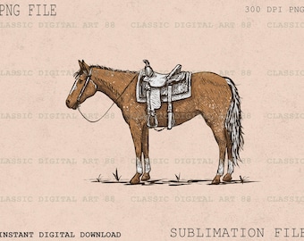 May include: A brown horse illustration with a saddle, bridle, and reins. The image is a digital art piece with the text "PNG FILE", "300 DPI PNG", "INSTANT DIGITAL DOWNLOAD", and "SUBLIMATION FILE".