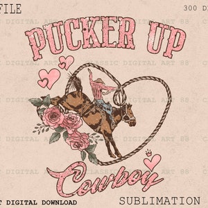 Valentines Cowboy Western Png, Pucker Up Cowboy Png, Western Sublimation Design, Western Valentines Png, Retro Valentines, Rope Cowboy