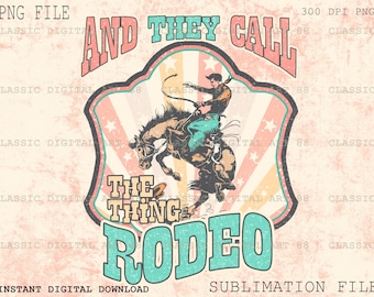 Nazywają Rzecz Rodeo PNG, Western Png, Cowboy Png, Retro Sublimacja Pobierz, Western Png, Country Design Png, Clipart Png
