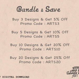 May include: A beige background with the text "Bundle & Save" in a decorative font. The image lists discounts for buying multiple designs, with promo codes like ARTS3, ARTS5, ARTS10, and ARTS20. The words "Instant Digital Download" are at the bottom.