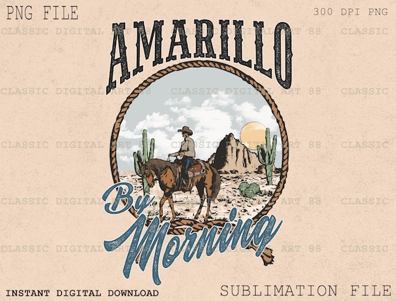 Amarillo By Morning PNG, Western Sublimation Download, Country Cowboy Png, Retro Designs, Vintage Designs, Png Clipart