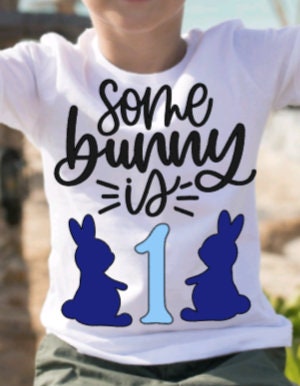 Some Bunny is One Svg, Some Bunny is Two SVG, Easter Svg, Birthday ...
