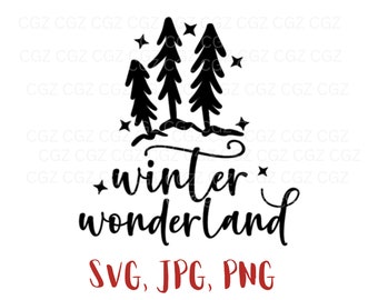 Winter Wonderland svg/Winter Wonderland PNG/Winter Sign SVG/Silhouette/Christmas svg/Winter Sublimation/Cut File/Clip Art