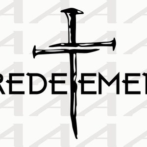 Redimido - Clavos cruzados - Cristiano- Jesús - La cruz - Fe cristiana - Perdón - Cricut -Líneas de corte - Descarga instantánea PNG, PDF & SVG