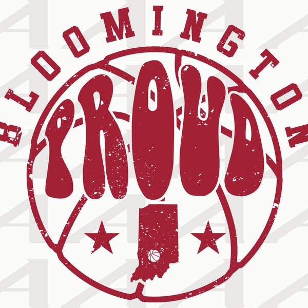 Bloomington Proud - State of Indiana - Basketball - Bloomington Pride - Hoops - IN - Cricut - Instant Download SVG, Png & PDF