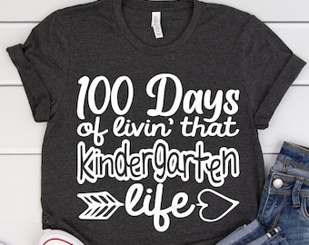 100 Days of School - Kindergarten - 100th Day of School - Teacher - Livin That Kindergarten Life - Cricut - Instant Download SVG, PND & PDF
