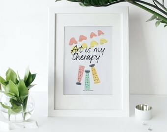 Art Is My Therapy Print, Art Room Wall Decor (A4 PDF Digital Download)