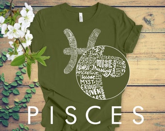 Pisces Shirt, Positive Pisces Zodiac Sign Tshirt, Zodiac Sign Birthday Gift for Her, Gift for Pisces, Pisces Birthday Tee, Astrology Shirt