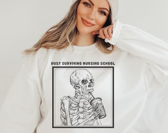 Nursing Student Oversized Tshirt Funny Future Nurse Sweatshirt Unique Nurse Gift Nursing School Skeleton and Coffee Sweater Nurse Clothing