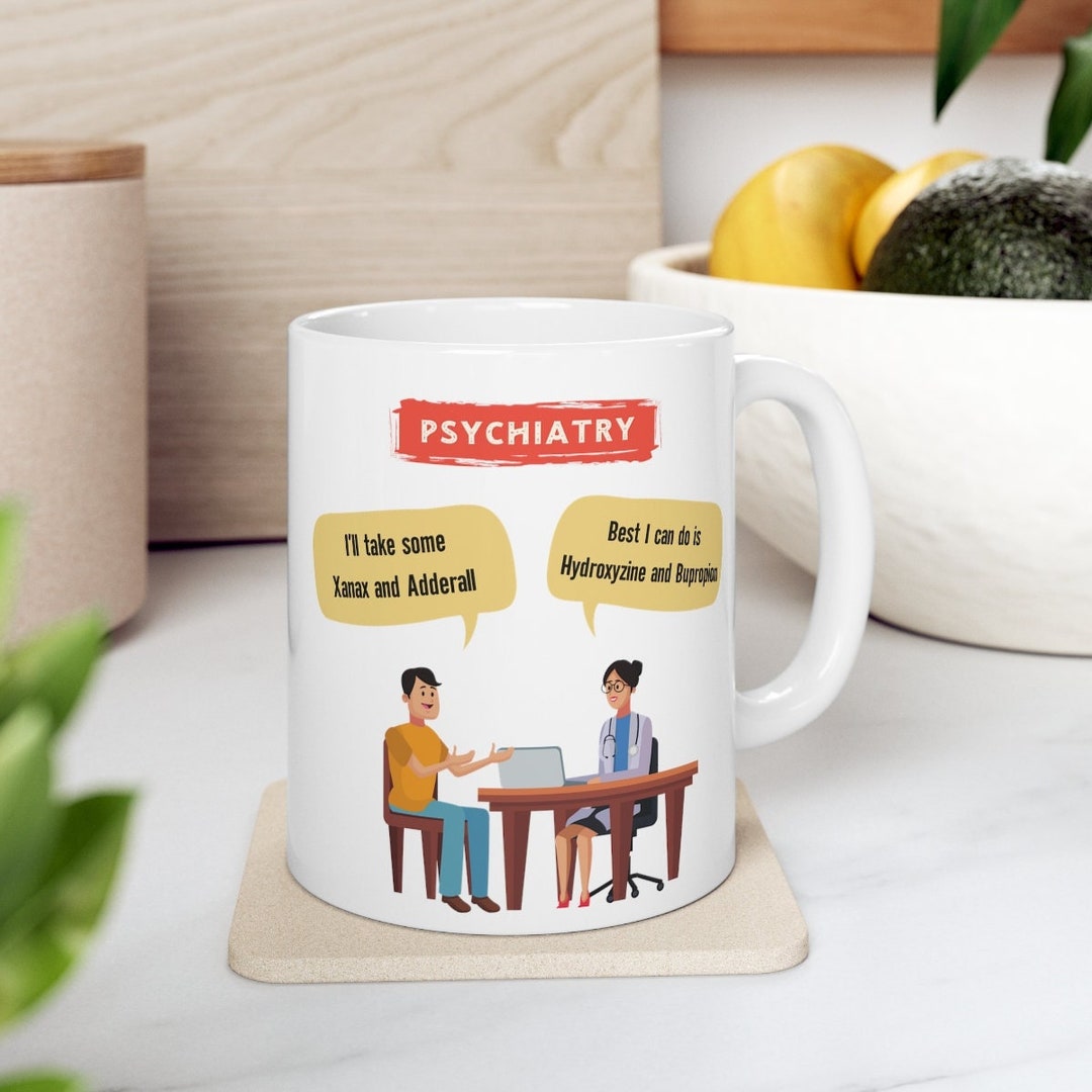 Funny Psychiatrist Gift, Psych Nurse Coffee Mug, Unique Psych Mug