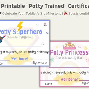 Może przedstawiać: Dwa drukowane certyfikaty: "Potty Superhero" i "Potty Princess". Certyfikat superbohatera jest niebieski z błyskawicą i kresk&oacute;wkowym superbohaterem. Certyfikat księżniczki jest r&oacute;żowy z koroną i tęczą. Oba m&oacute;wią "Brawo!" i mają miejsce na datę i podpis.