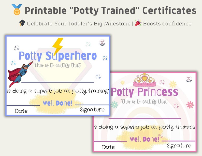 Może przedstawiać: Dwa drukowane certyfikaty: "Potty Superhero" i "Potty Princess". Certyfikat superbohatera jest niebieski z błyskawicą i kresk&oacute;wkowym superbohaterem. Certyfikat księżniczki jest r&oacute;żowy z koroną i tęczą. Oba m&oacute;wią "Brawo!" i mają miejsce na datę i podpis.