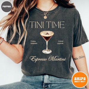 Espresso Martini T-shirt | Tini Time | Espresso Shirt | Espresso Martinis | Girls Club Shirt | Espresso Martini Top | Martini Lover Gift