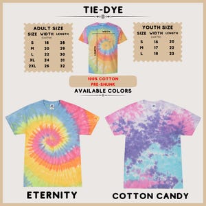 May include: A tie-dye t-shirt size chart featuring adult and youth measurements in inches. The chart displays two t-shirt styles: Eternity, a spiral pattern in pink, yellow, and blue, and Cotton Candy, a mottled pattern in pink, purple, and blue.
