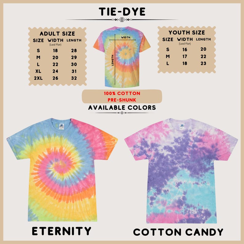 May include: A tie-dye t-shirt size chart featuring adult and youth measurements in inches. The chart displays two t-shirt styles: Eternity, a spiral pattern in pink, yellow, and blue, and Cotton Candy, a mottled pattern in pink, purple, and blue.