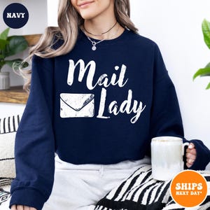 Mail Lady Crewneck Sweatshirt | Postal Carrier Worker Gift | Post Office Shirt | Cute Postal Worker | Postal Life Shirt | Mail Lady Gift immagine 8