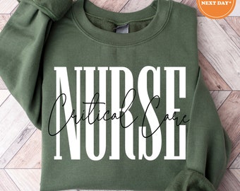 Critical Care Nurse Crewneck Sweatshirt | ICU Nurse Shirt | Emergency Nurse Shirt | Surgical Medical | Cute Nurse Week Gift | SCU Nurse Gift