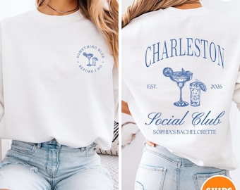 Luxury Bachelorette Merch Sweatshirt | Charleston Bachelorette Shirts | Custom Name | Cocktail Social Club | Bridal Party Shirt | Hen Party