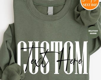 Custom Text Crewneck Sweatshirt | Personalized Shirt | Design Your Own Long Sleeve Tee | Trendy Custom Quote Shirt | Graphic Text Tee