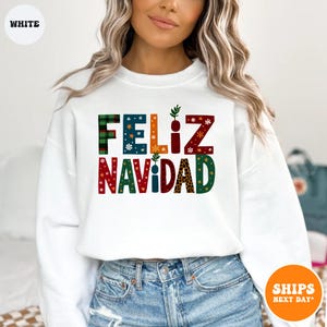 Spanish Merry Christmas Sweatshirt | Feliz Navidad | Christmas Family Matching | Santa Family Shirt | Christmas Lights Tee | Family Shirt