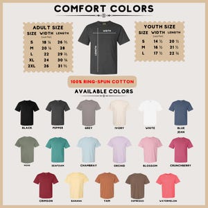 May include: A Comfort Colors t-shirt size chart displaying adult and youth measurements in inches, a 100% ring-spun cotton label, and a grid of 18 available shirt colors including black, pepper, grey, ivory, white, blue jean, moss, seafoam, and others.