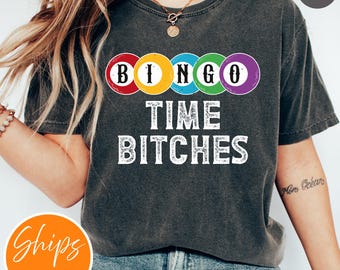 Bingo Time Bitches T-shirt | Bingo Game Lover | Funny Bingo Player Gift | Bingo Vintage Shirt | Gift for Bingo Game Lover | Bingo Game Night