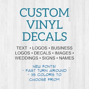 Custom Vinyl Decal Business Shop *Many fonts and colors*