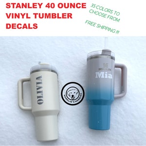 Custom Name Vinyl Decal for 40 Ounce Stanley Tumbler