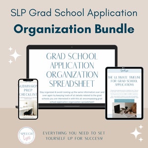 May include: A digital organization bundle for SLP grad school applications. The bundle includes a submission prep checklist, a grad school application organization spreadsheet, and the ultimate timeline for grad school applications. The text "SLP Grad School Application Organization Bundle" is at the top of the image. The text "Everything you need to set yourself up for success!" is at the bottom of the image.
