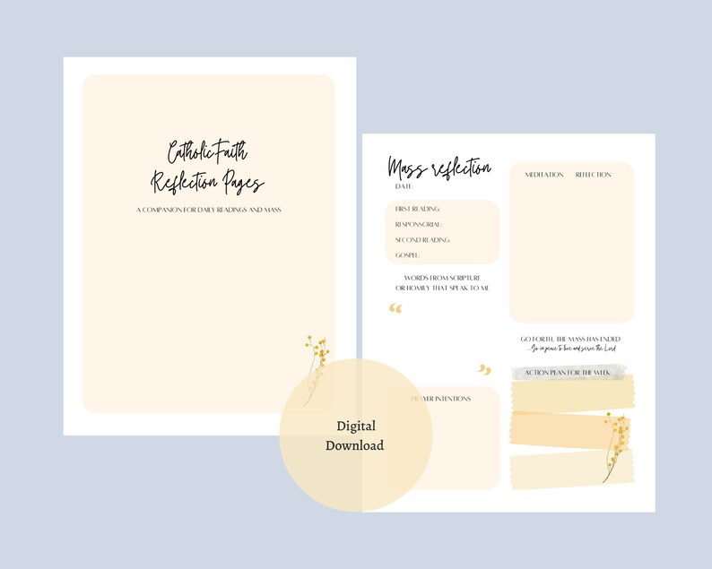 May include: Two-page spread of Catholic Faith Reflection Pages. The left page has the title and the text "A companion for daily readings and mass." The right page is for mass reflection, with sections for readings, reflection, and action plans. Includes the text "Digital Download."
