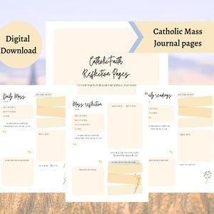 May include: Digital download of Catholic Mass journal pages. The pages feature sections for daily readings, reflections, and key takeaways. The design includes soft yellow and beige tones with floral accents and the text "Catholic Faith Reflection Pages".